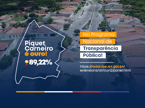 Piquet Carneiro se destaca no Programa Nacional de Transparência Pública